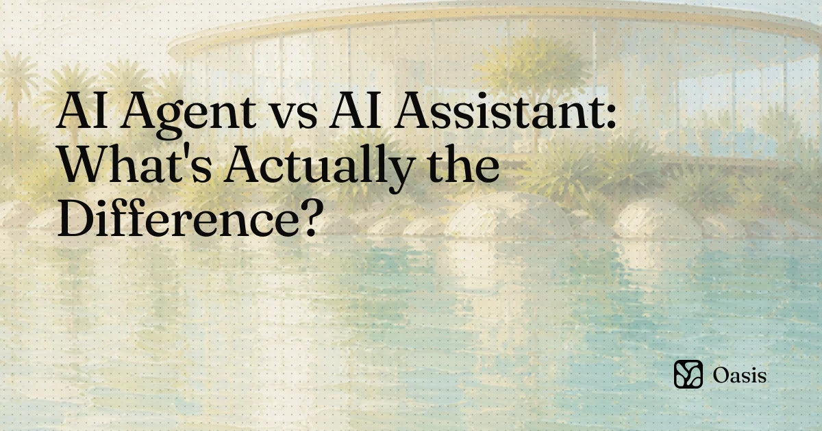 AI Agent vs AI Assistant: What's Actually the Difference?