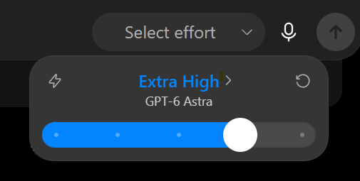 ChatGPT-6 Astra Effort Selector