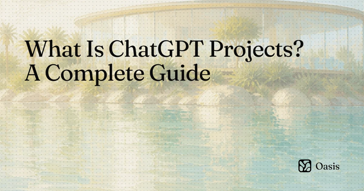 What Is ChatGPT Projects? A Complete Guide