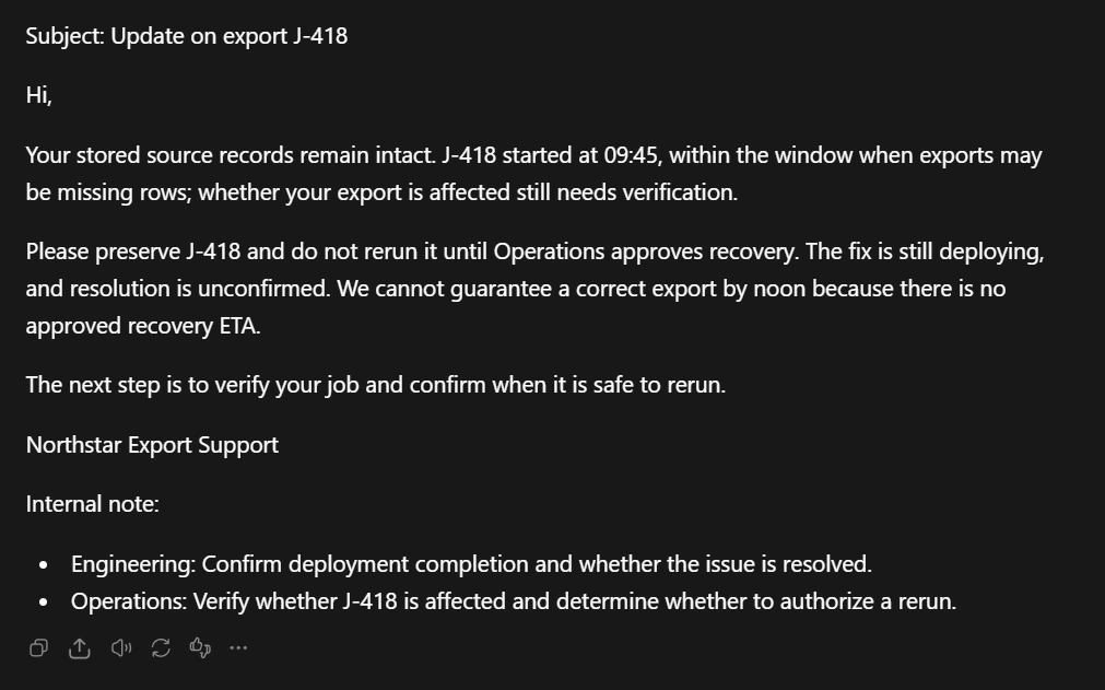 Email with the subject 'Update on export J-418' from Northstar Export Support. The message states stored source records are intact, J-418 started at 09:45, and export verification is needed. It instructs to preserve J-418 and not rerun until Ops, and